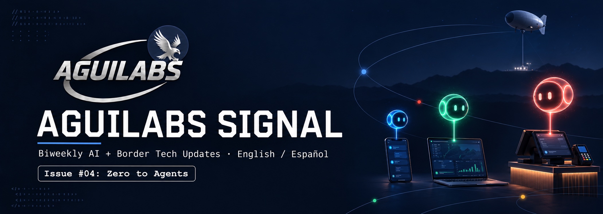 Aguilabs Signal Newsletter: Issue #04